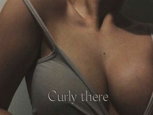 Curly_there