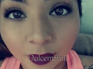 Dulcemamii