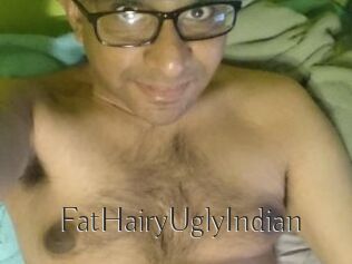 FatHairyUglyIndian