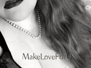 MakeLoveForU