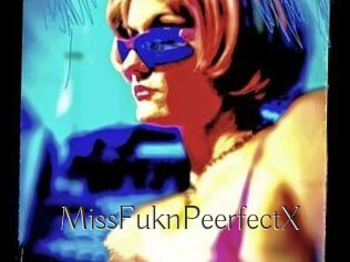 MissFuknPeerfectX