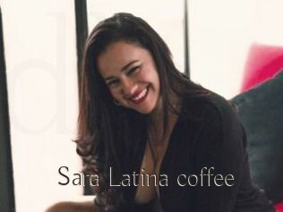 Sara_Latina_coffee