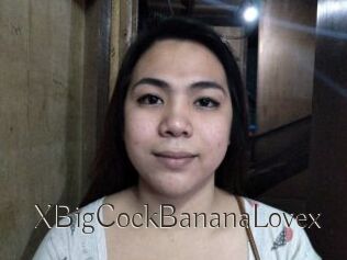 XBigCockBananaLovex